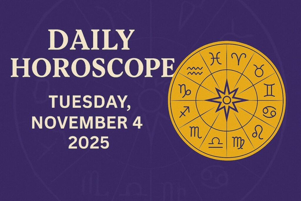 दैनिक राशिफल : Tuesday, November 4, 2025